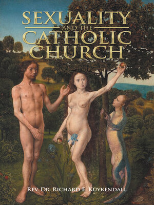cover image of Sexuality and the Catholic Church
